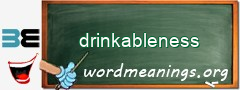 WordMeaning blackboard for drinkableness